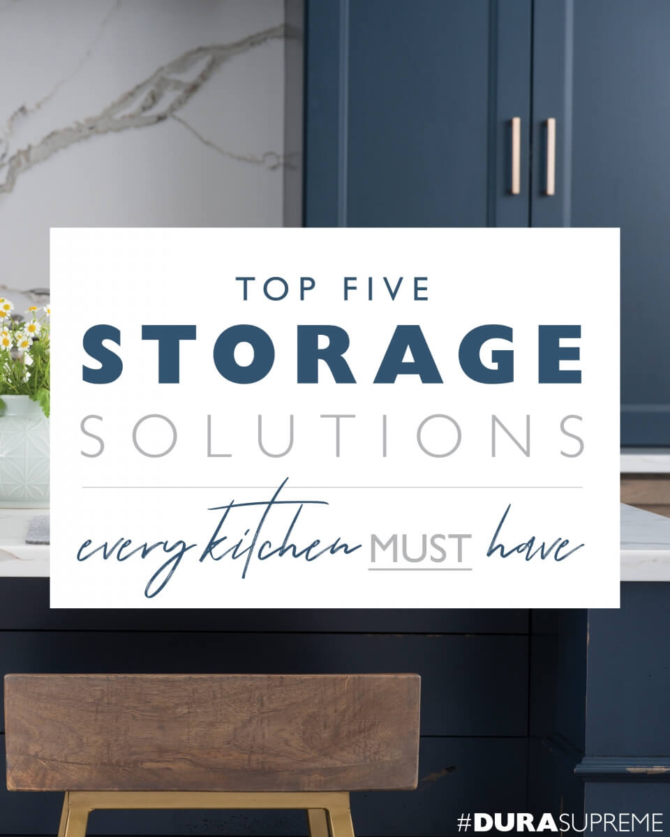 Top Five Storage Solutions Every Kitchen Must Have